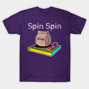 Spin Spin Sugar T-Shirt